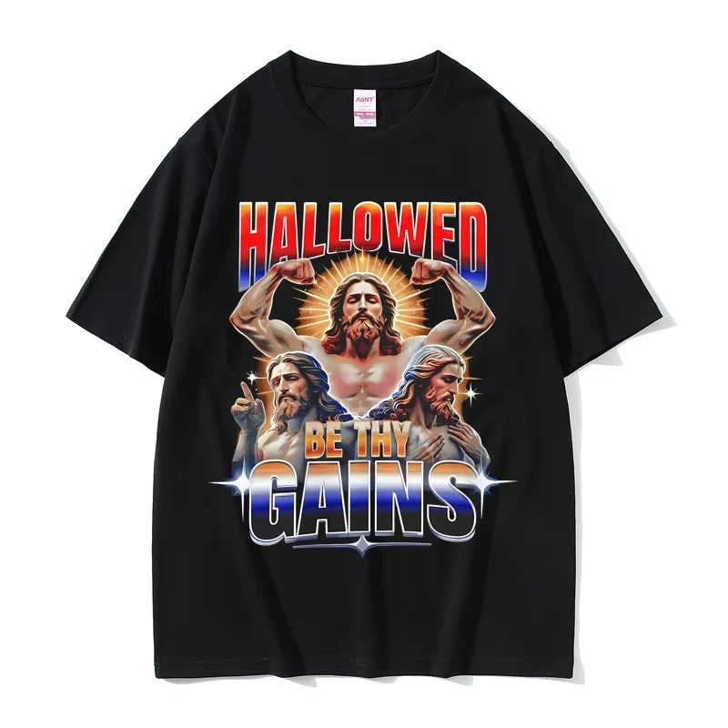 

Hallowed Be Thy Gains Jesus Pump Cover Funny Meme T-shirts Men's Humor Fitness Muscular T Shirts Men Women Casual Cotton Tshirt