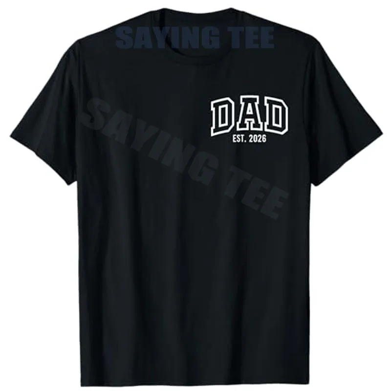 

Awansed To Dad Est 2026 Daddy To Be Gifts Футболка для папы в первый раз Объявление о беременности Футболка с надписью Модная мужская новинка Подарок