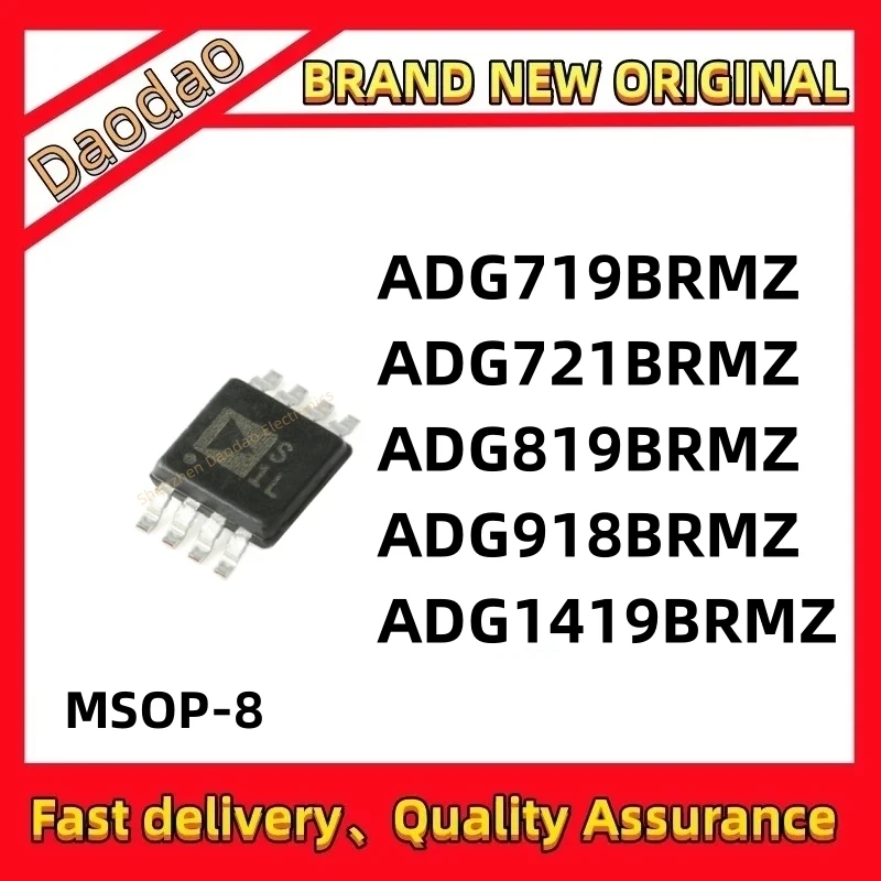 Quality Brand New ADG719BRMZ ADG721BRMZ ADG819BRMZ ADG918BRMZ ADG1419BRMZ IC MCU Chip MSOP-8