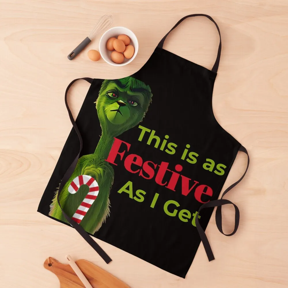 

Christmas Grinch - This is as festive as i get Apron Goods For Home And Kitchen manicurist Apron