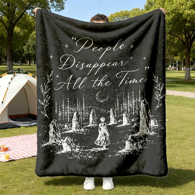 Outlander Cozy Blanket, People Disappear All The Time Warm Blanket, Sing Me a Song Soft Blanket