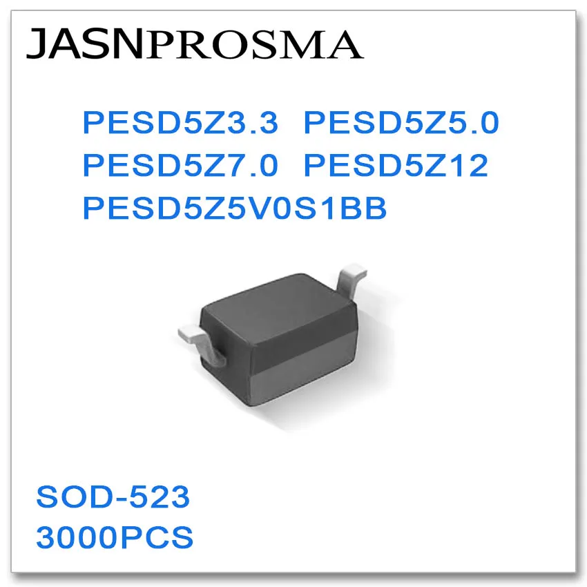 JASNPROSMA SOD523 3000PCS PESD5Z3.3 PESD5Z5.0 PESD5Z7.0 PESD5Z12 PESD5Z5V0S1BB 3.3V 5V 7V 12V Made in China ESD 0805