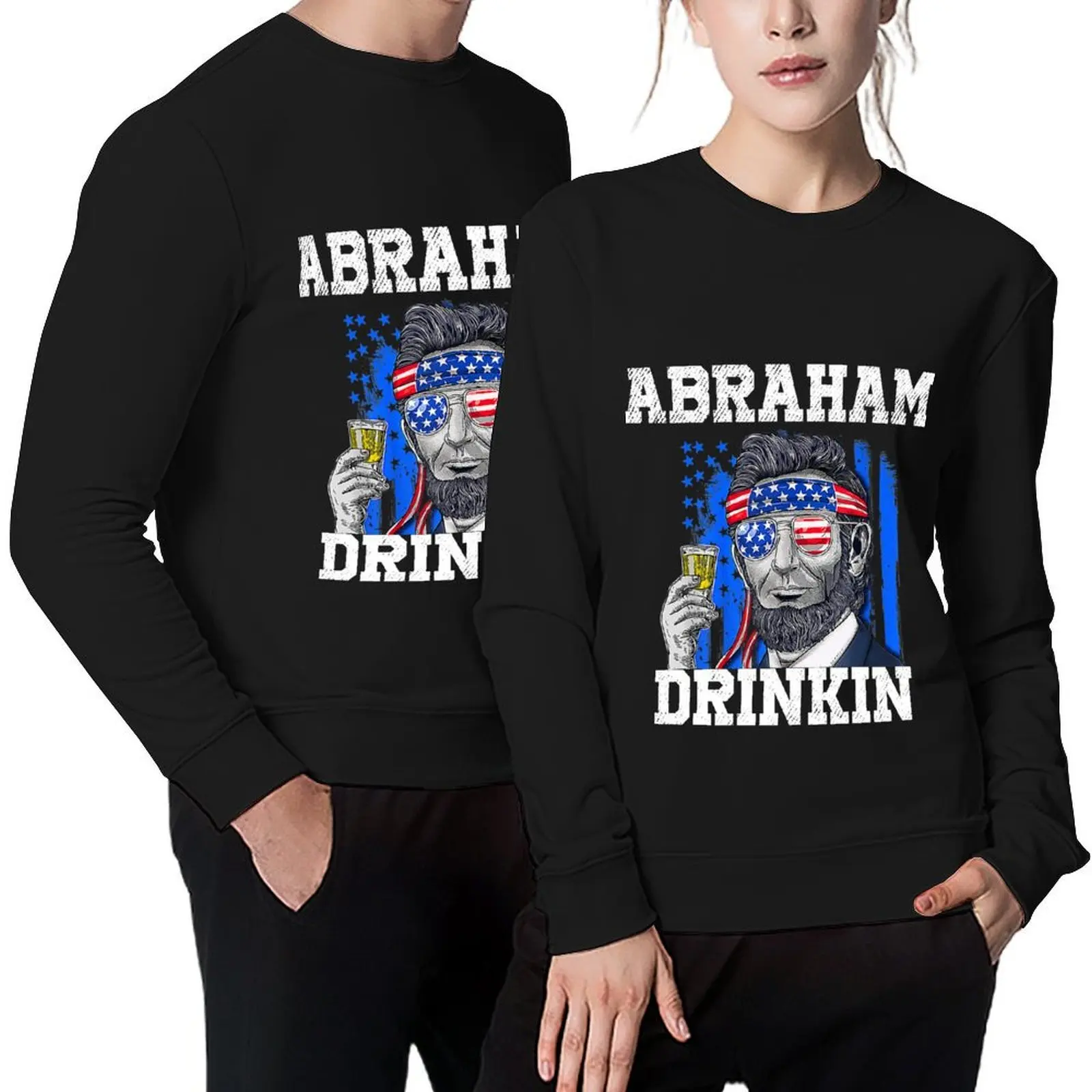 

Abraham Drinkin - Abe Lincoln Merica USA July 4th Pullover autumn new products men clothes autumn clothes hooded sweatshirt