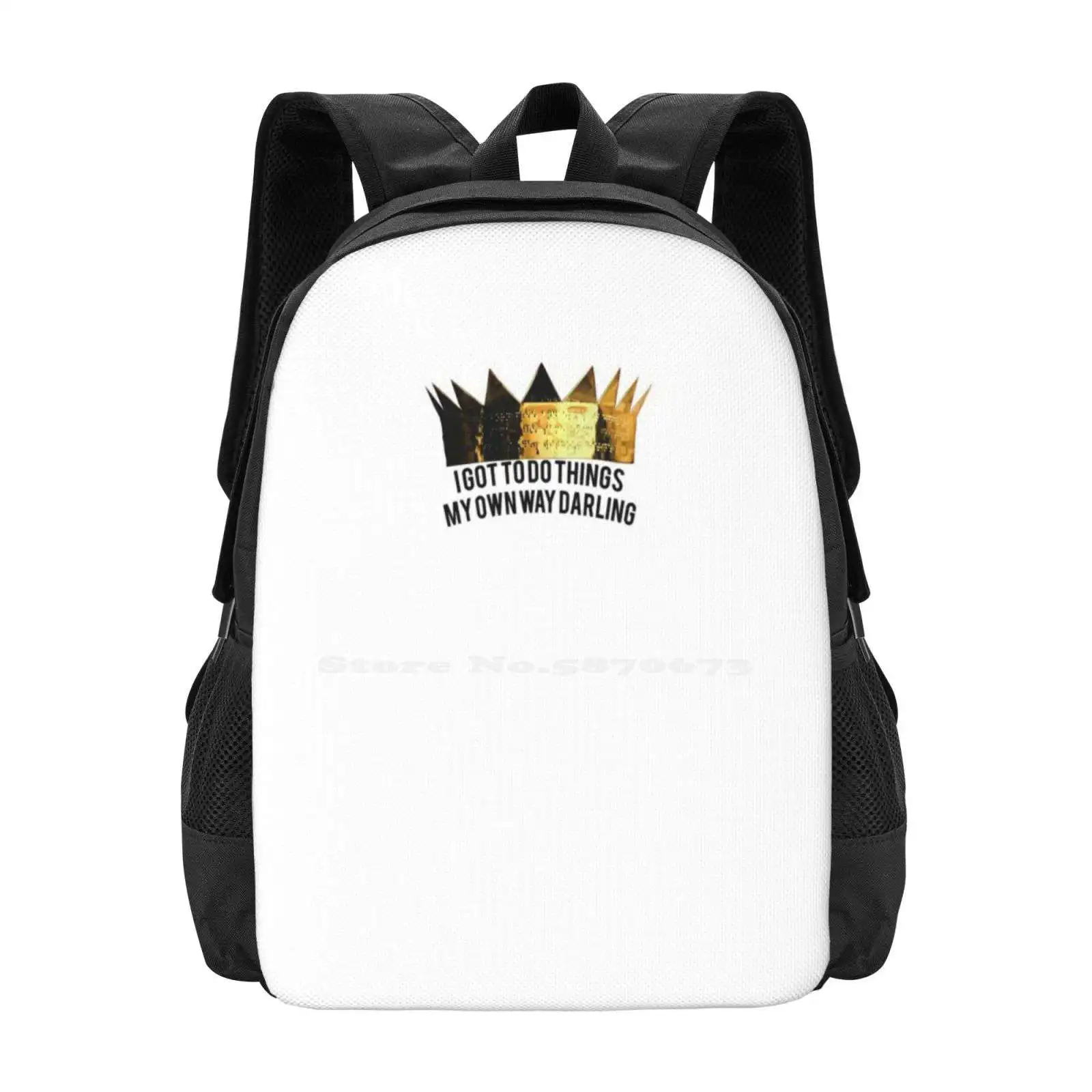 Teen College Student Backpack Pattern Design Bags Anti Gold Crown Consideration Pop Music I Got To Do Things My Own Way Darling