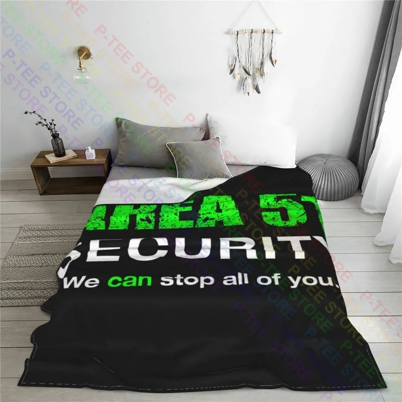 Area 51 Security We Can Stop All Of You Blanket Quilt On Couch High-Grade Cover Blanket For Sofa Bedroom