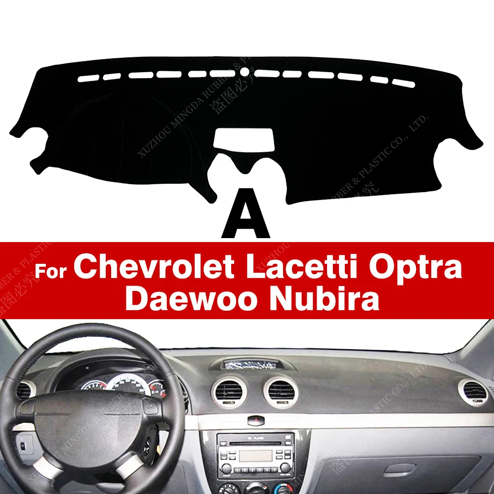 For Chevrolet Lacetti Optra Daewoo Nubira Gentra Suzuki Reno Forenza J200 Car Dashboard Cover Dash Mat Carpets Car Accessories