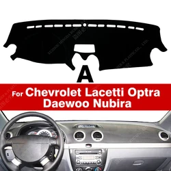 For Chevrolet Lacetti Optra Daewoo Nubira Gentra Suzuki Reno Forenza J200 Car Dashboard Cover Dash Mat Carpets Car Accessories