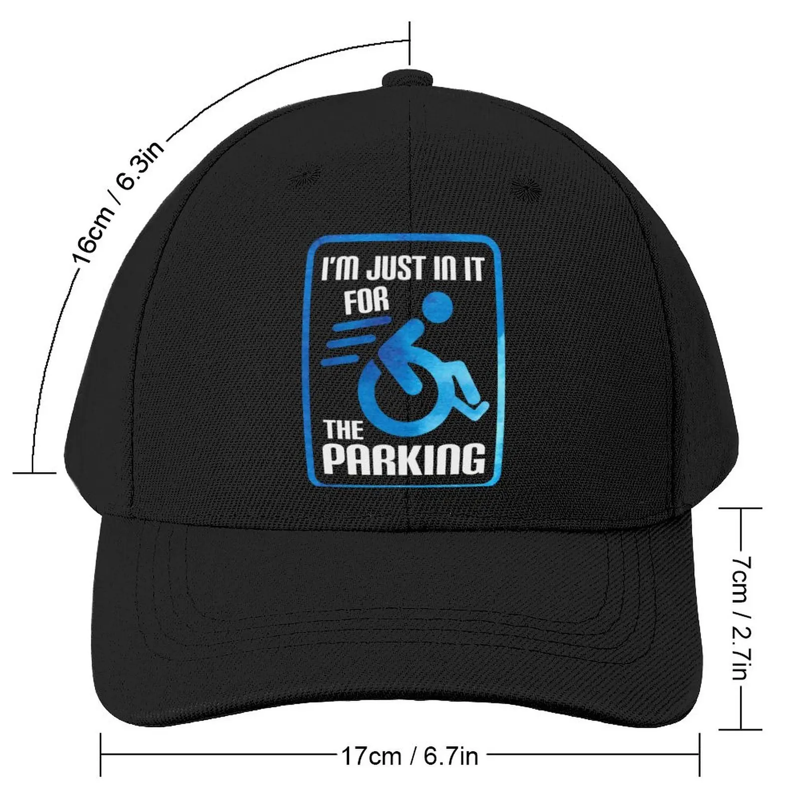 I'm Just In It For The Parking Wheelchair Disability Amputee Baseball Cap Luxury Hat Caps Girl'S Hats Men'S