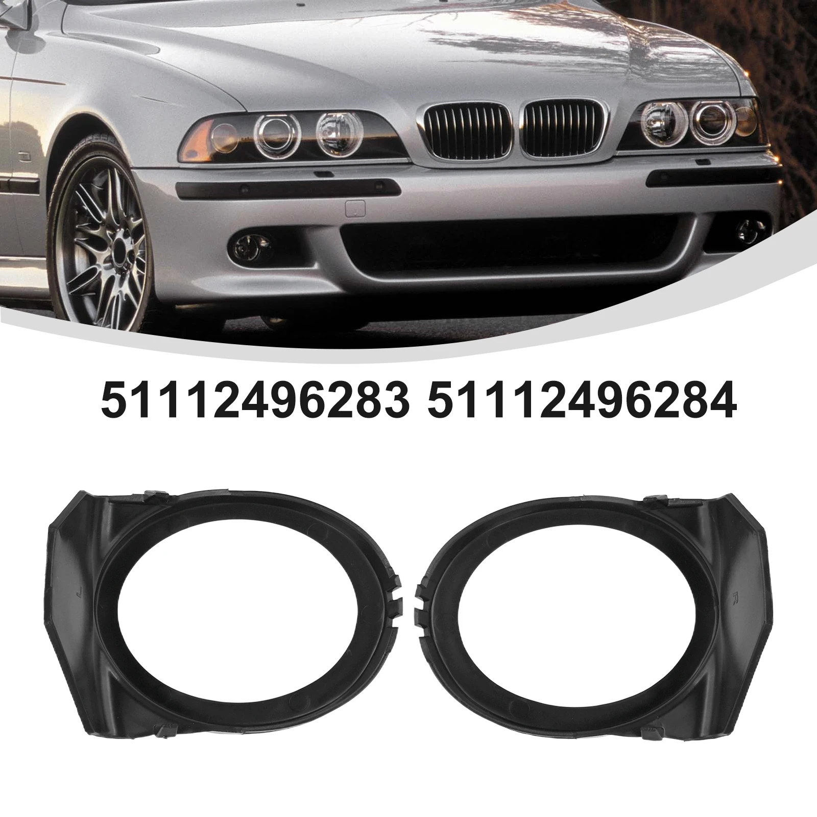 

1 pair Front Fog Light Cover 51112496283 51112496284 for BMW For E39 For M5 5.0L V8 GAS DOHC Naturally 1999-2003 fog lamp frame