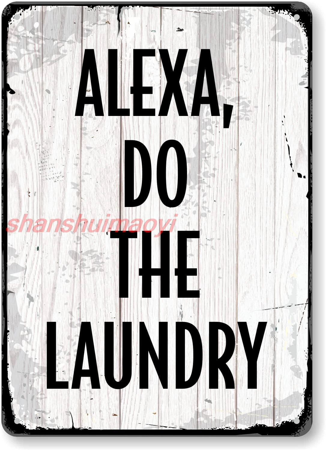 SmartSign Alexa Do The Laundry Sign, Modern Laundry Room Sign, 14 x 10 inch, 40 mil Laminated Rustproof Aluminum, Rustic Wa sign