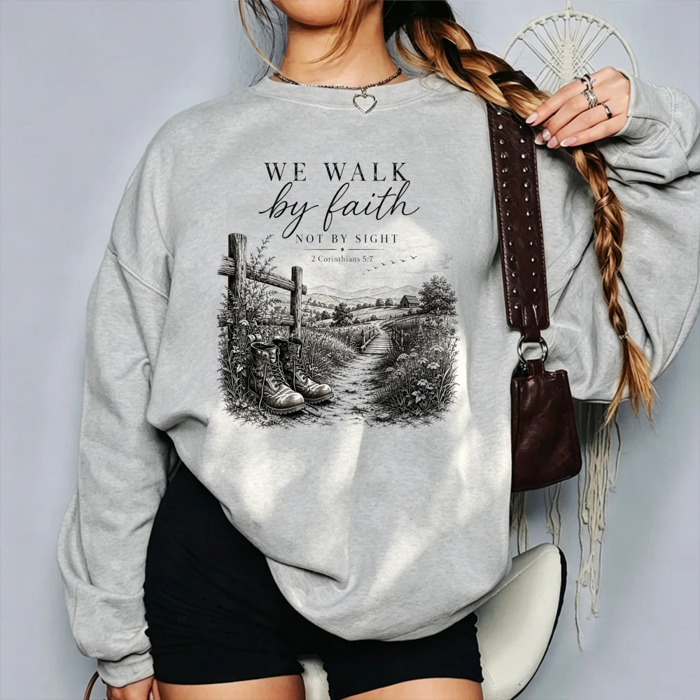 We Walk By Faith Not By Sight Graphic Pullover Christian Bible Verse Country Farm Path Boots Art Print Casual Unisex Sweat Tops
