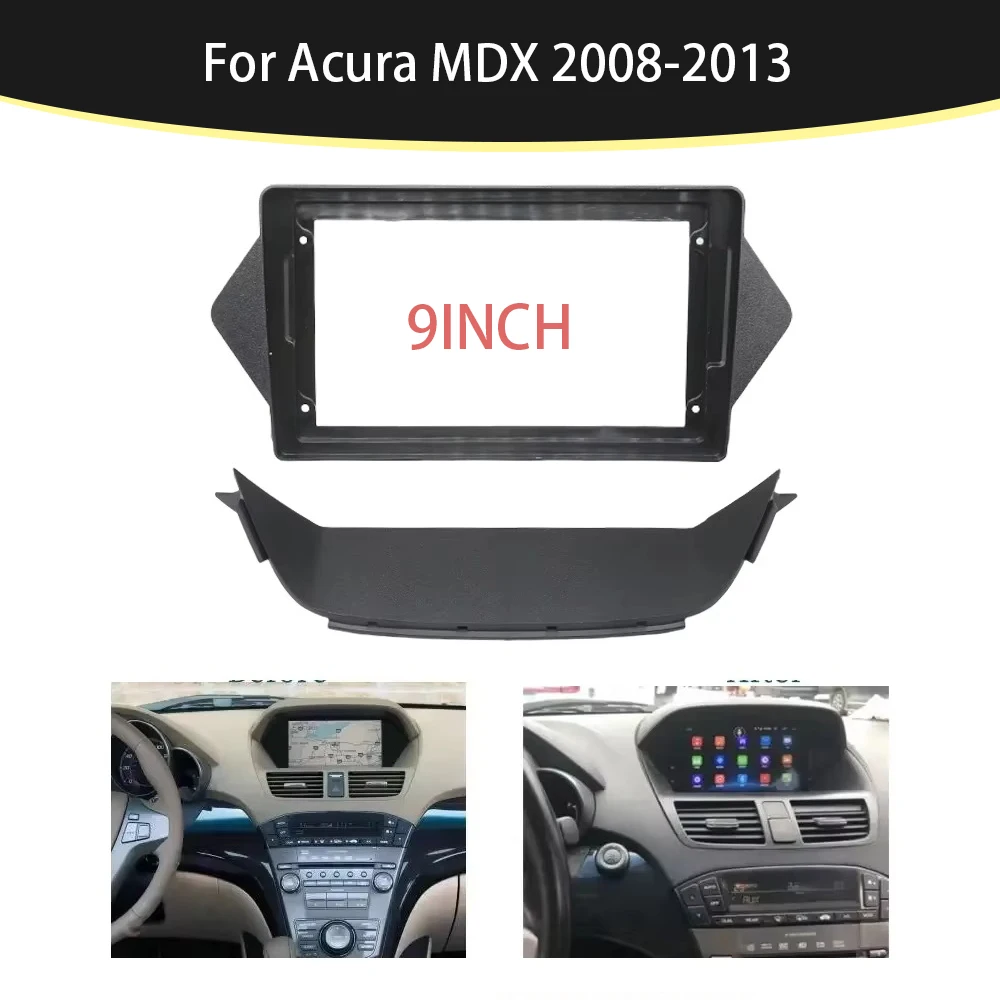 

For 2008-2013 ACURA MDX 9 Inch Car Frame Fascia Adapter Bezel Android Radio Audio Dash Panel Kit