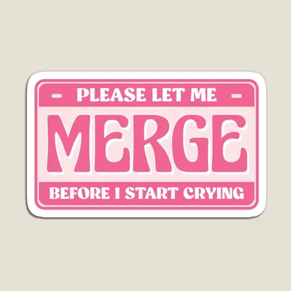 Please Let Me Merge Before I Start Cryin  Magnet Home Colorful Children Holder for Fridge Organizer Cute Baby  Funny Kids Decor