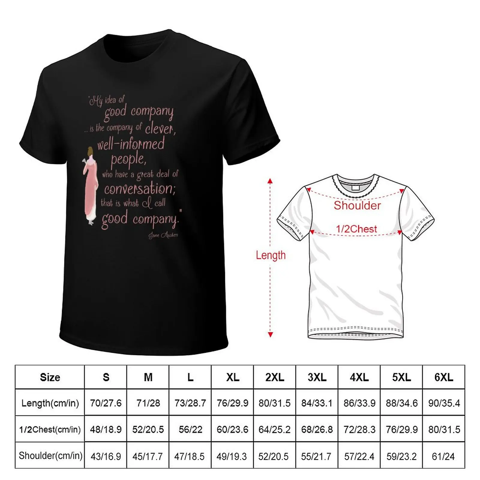 Jane Austen Persuasion Quote, Good Company T-Shirt oversizeds summer top graphic shirts men