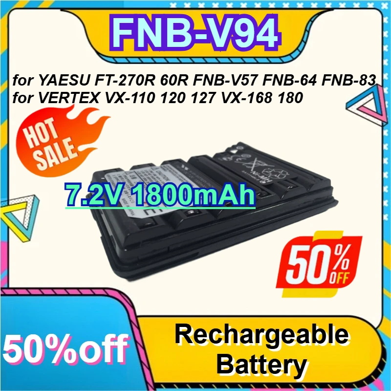 

FNB-V94 7.2V 1800mAh for YAESU FT-270R 60R FNB-V57 FNB-64 FNB-83 for VERTEX VX-110 120 127 VX-168 180 Walkie Talkie Battery