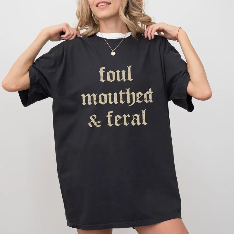 

Gothic Slogan T-shirt "Foul Mouthed & Feral" Graphic Tee, Grunge Streetwear for Men and Women