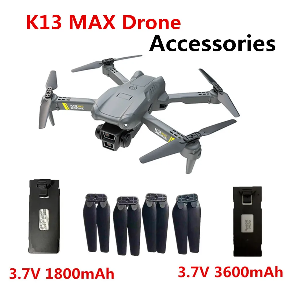 3.7V 1800mAh / 3600Mah Battery / protect Frame / Propeller Maple Leaf Use For K13 MAX Drone K13 MAX Batteries Spare Parts