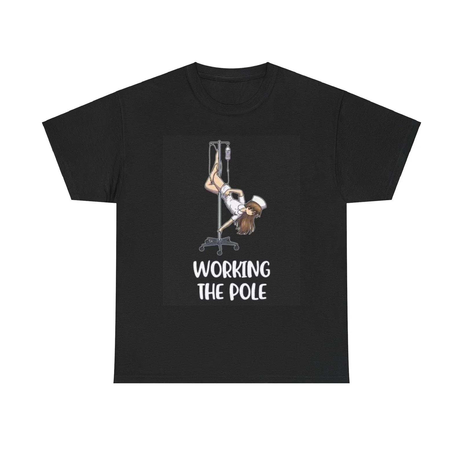 Nurse Working The Pole Funny Graphic T Shirt Doctor Unisex Heavy Cotton Tee