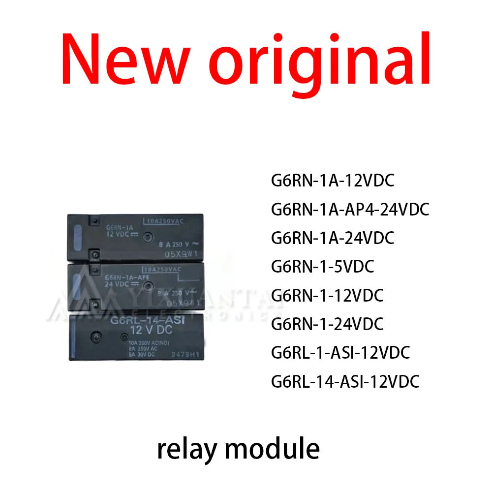 5Pcs/Lot New original  G6RN-1A-12VDC G6RN-1A-AP4-24VDC G6RN-1A-24VDC G6RN-1-5VDC    G6RN-1-12VDC    G6RN-1-24VDC    G6RL-1-ASI
