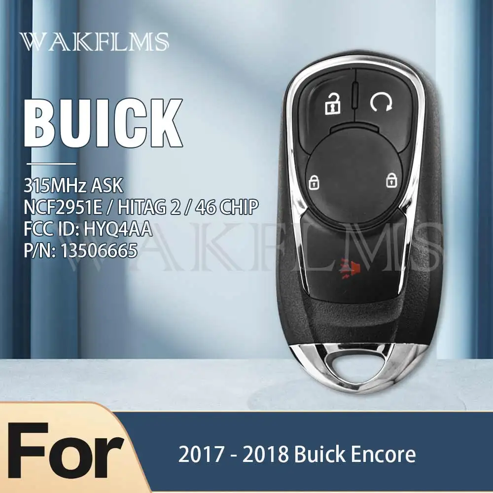 For Buick Encore 2017 2018 Smart Car Key 315MHz NCF2951E / HITAG 2 / 46 CHIP FCC ID:HYQ4AA P/N:13506665