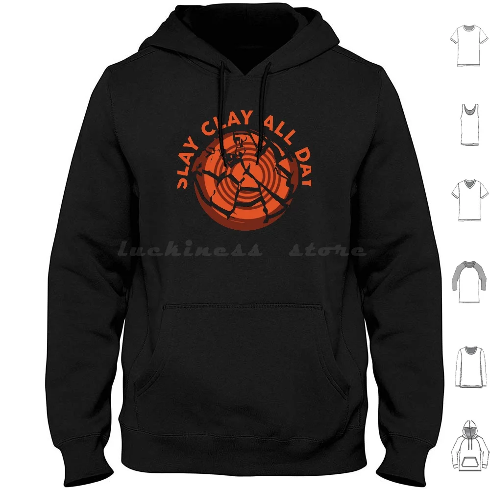 Slay Clay All Day Skeet Trap Clay Shooting Hoodie Cotton Long Sleeve Trap Shooting Shooting Skeet Shooting Clay Shooting Trap