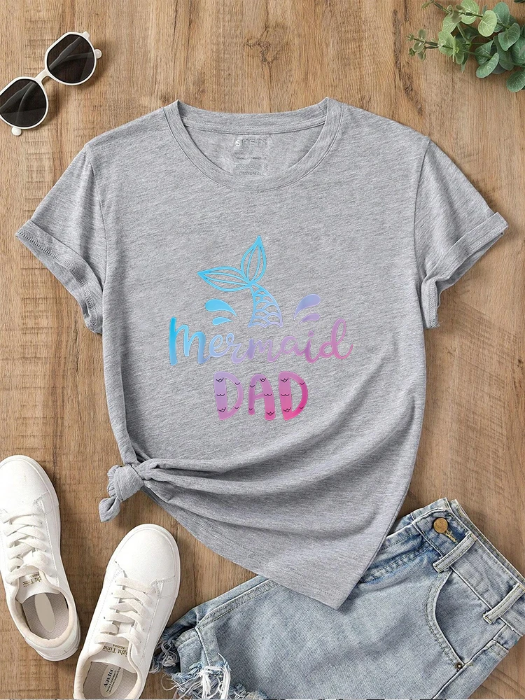 Mermaid Dad Dad Matching Birthday Women t shirt Summer Fashion Short sleeved T-shirt Printed O-neck Casual Women's Clothing ﻿