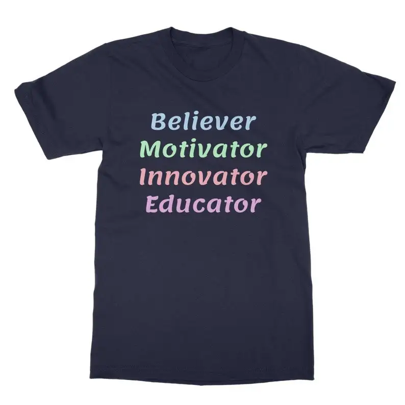 Teacher Gift Teacher Appreciation Day Shirt Believer Motivator Innovator Educator Inspirational Adult 100% cotton T-Shirt y2k