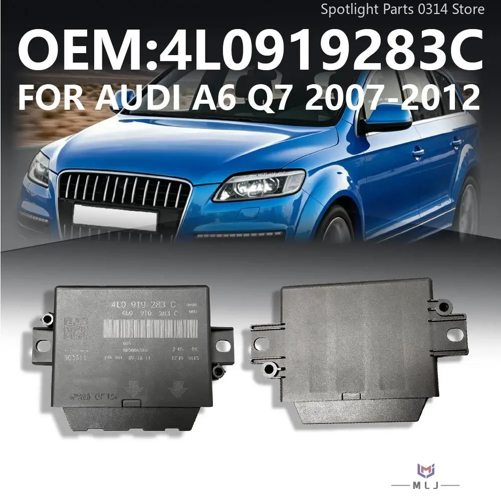 

4L0919283C 4L0 919 283C For 2007-2012 Audi A6 Q7 Car Parking Assist System Control Unit PDC Park Aid Module Controller DRL Unit