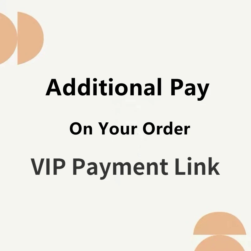 VIP Payment Link / Additional Pay on Your Order /  Shipping Cost