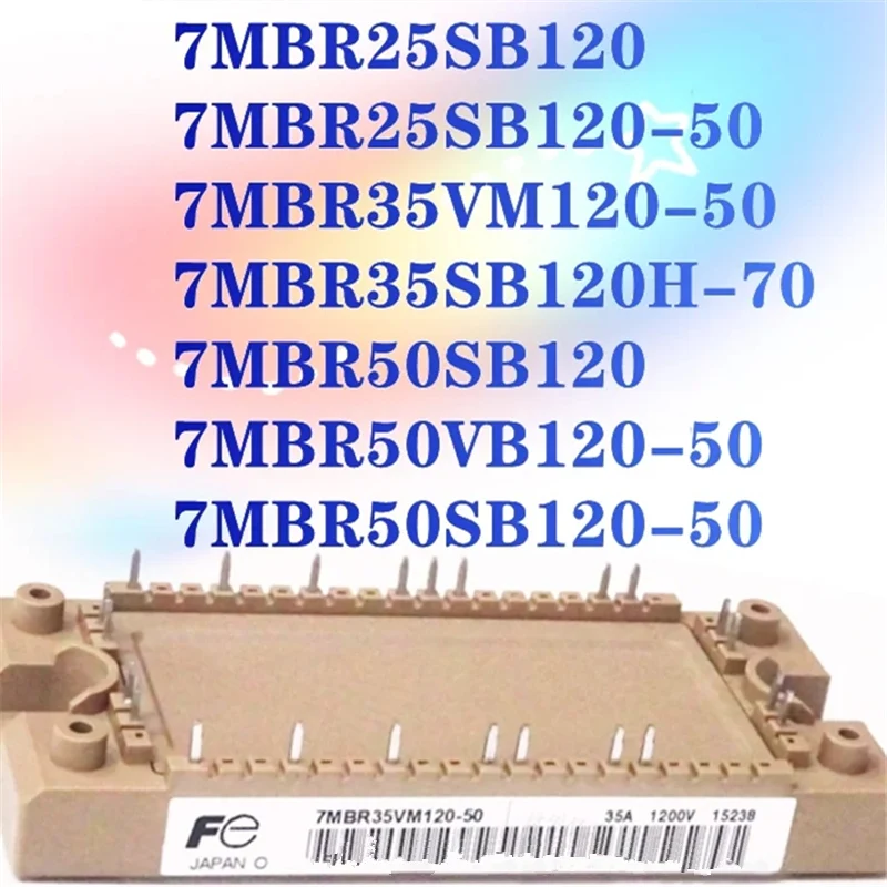 1pcs/Lot New Original 7MBR25SB120 7MBR25SB120-50 7MBR35VM120-50 7MBR35SB120H-70 7MBR50SB120 7MBR50VB120-50 7MBR50SB120-50 module