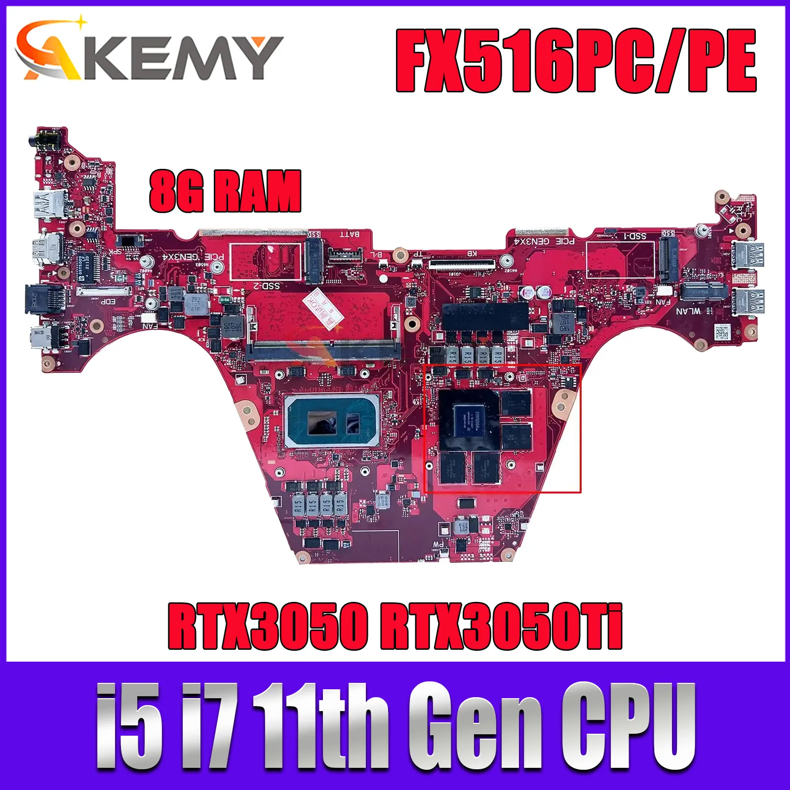 

Akemy FX516PC Laptop Motherboard For ASUS TUF FX516PC FX516PE FX516P FX516 Mainboard I5 I7 11th Gen RTX3050 8GB-RAM