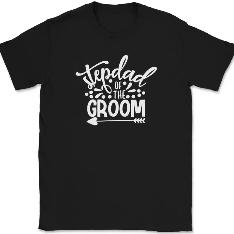 Stepdad of the Groom T-Shirt Wedding Party Bride Event Group Gift Tee