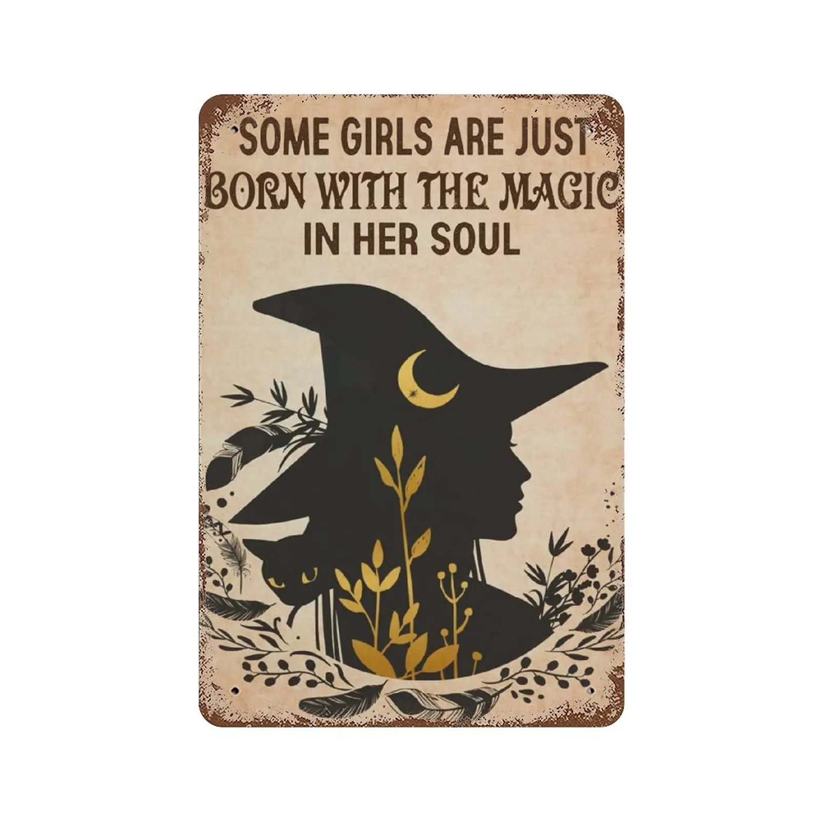 Dreacoss Some Girls are Just Born with The Magic in Her Soul Tin Sign -Retro Style Metal Sign-Novelty Poster -Home Farmhouse Wal