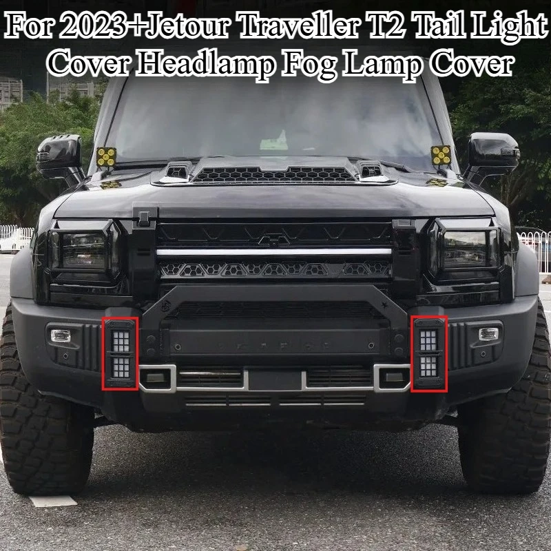 

For 2023+Jetour Traveller T2 Tail Light Cover Headlamp Fog Lamp Cover Exterior Trim Frame ABS Styling Accessorie Model OEM Style