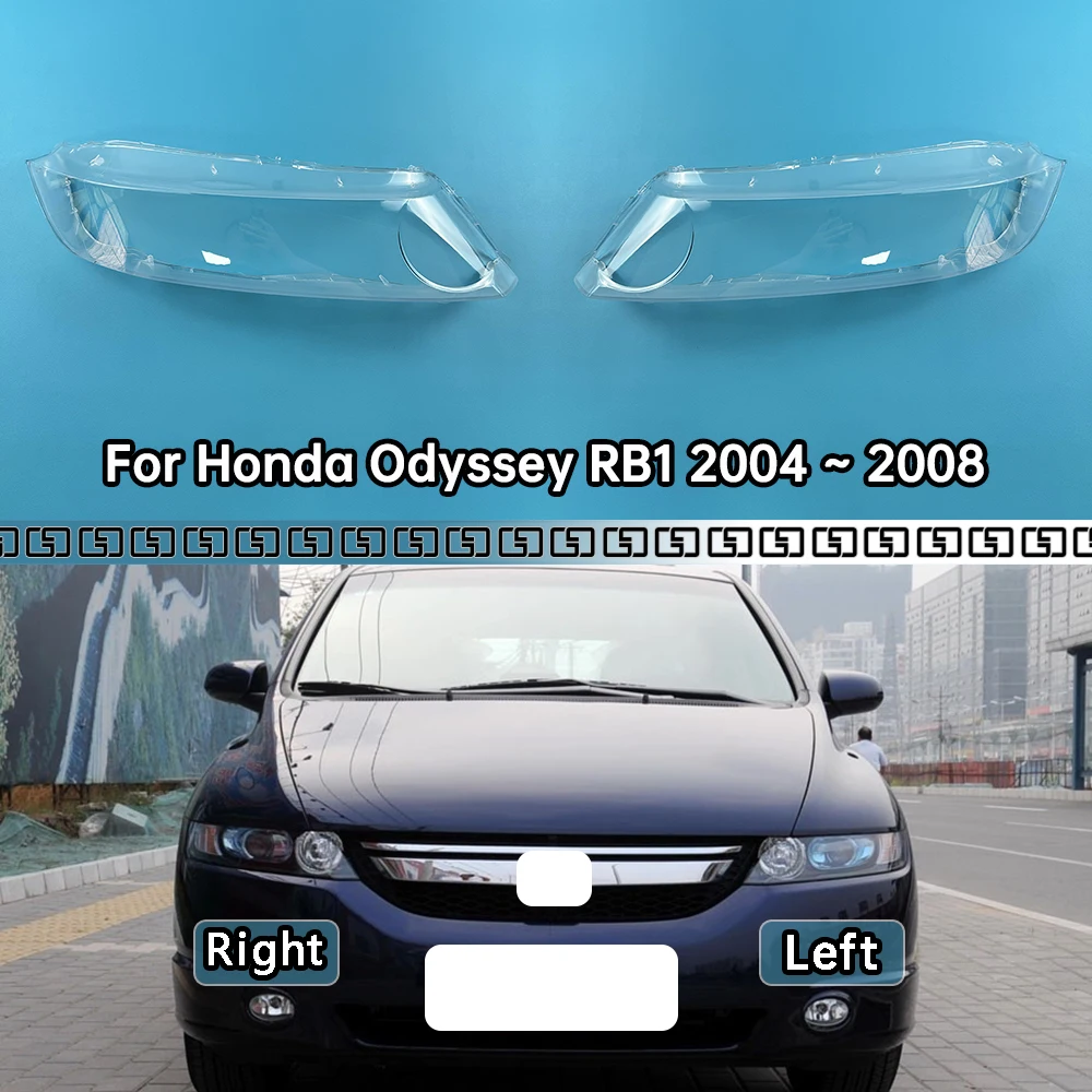 

For Honda Odyssey RB1 2004 2005 2006 2007 2008 Headlight Shade Transparent Lampshade Headlamp Cover Lamp Shell Headlights Lens