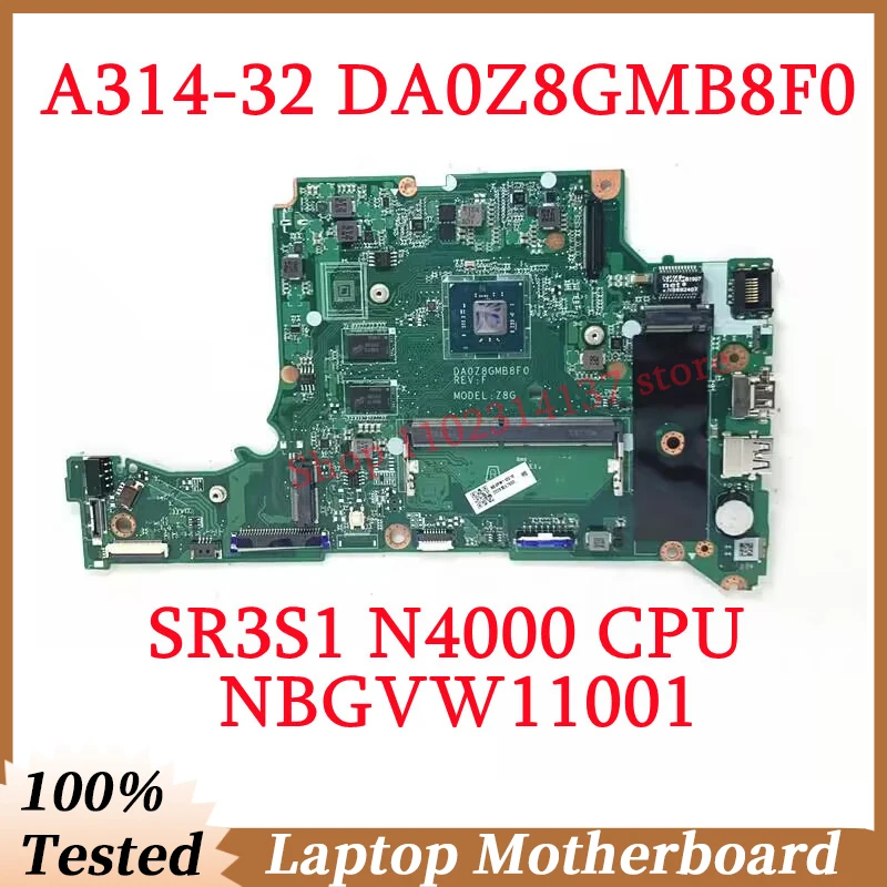 For Acer A314-32 A315-32 A114-32 DA0Z8GMB8F0 With SR3S1 N4000 CPU Mainboard NBGVW11001 Laptop Motherboard 100% Full Working Well