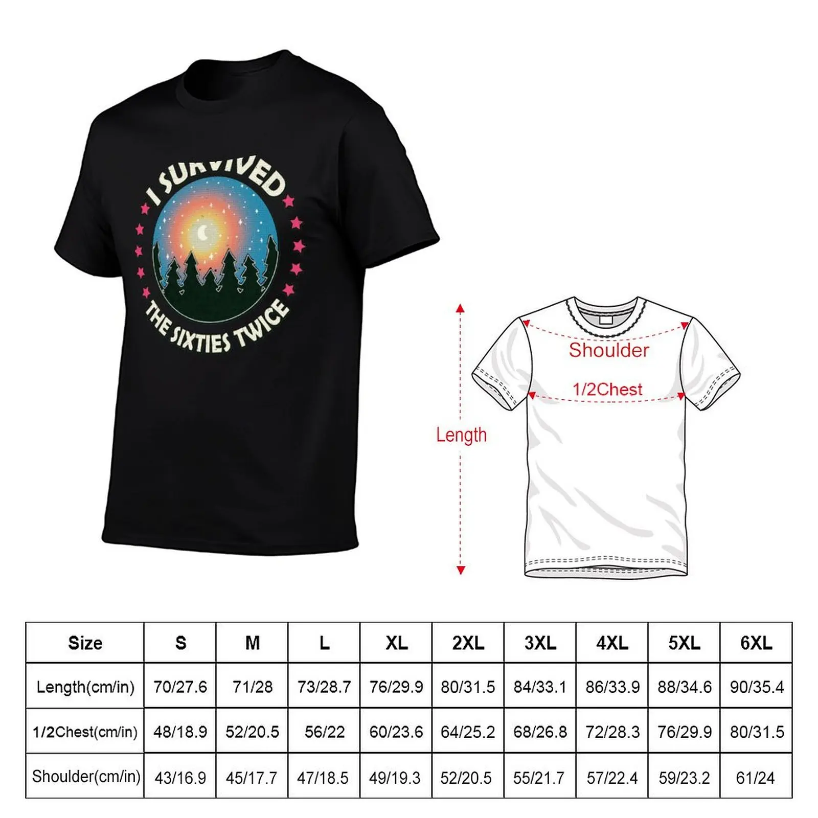 I Survived The Sixties 60s Twice Sweatshirt T-Shirt Casual Soft Cotton Short Sleeve Tee