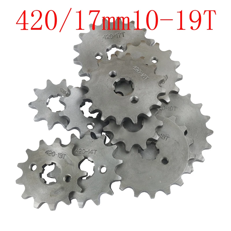 

420 420H Chain 17mm 10 -19 Teeth Front Engine Sprockets For Taotao Kayo BSE Xmotos Apollo SSR 110 125cc Dirt Pit Bike ATV Quad