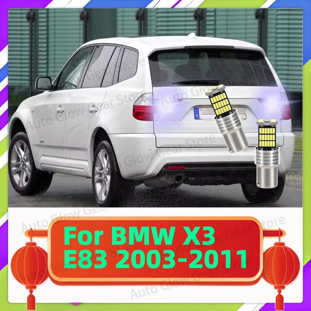 2Pcs Car LED Reverse Light For BMW X3 E83 2003 2005 2006 2007 2008 2009 2010 2011 Backup Back Up Lamp BA15S 1156 Canbus