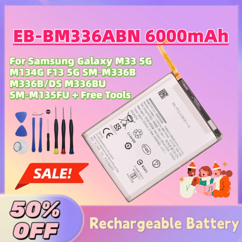 

In Stock EB-BM336ABN 6000mAh 3.8V Battery for Samsung Galaxy M33 5G M134G F13 5G SM‑M336B M336B/DS M336BU SM‑M135FU + Free Tools