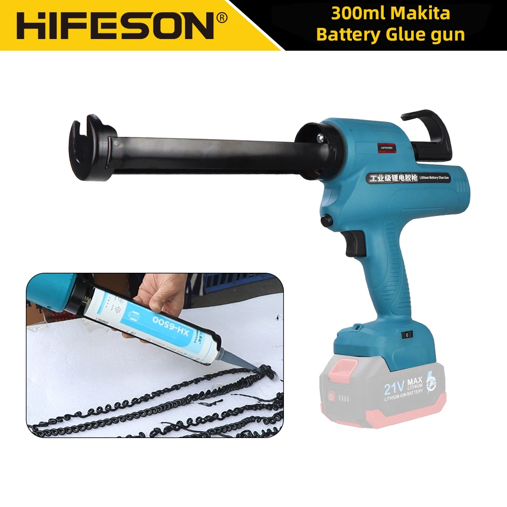 HIFESON 300ml Electric Caulking Gun Makita Battery Glue Gun Wireless Glass Adhesive Glue Seal Sealant Tool For 18V 21V 26V26V