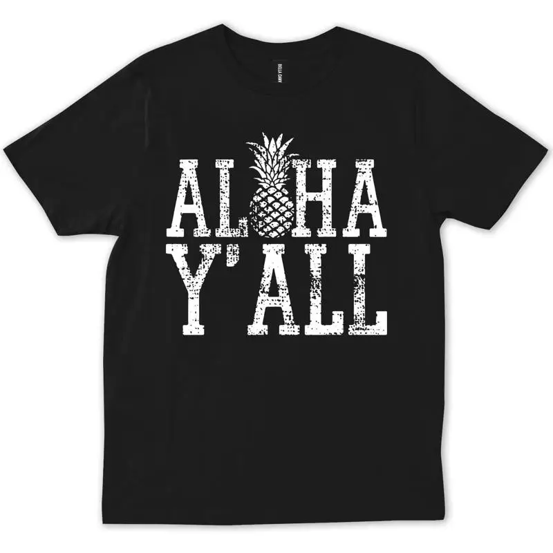 

Aloha Y All T Shirt Hawaii Hawaiian Pineapple Vacation