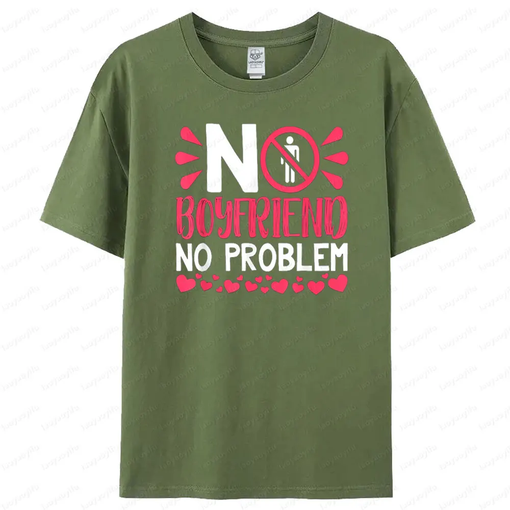 No Boyfriend No Problem T Shirt Humorous Funny Design Women T-shirt Fashionable Casual Summer Round Neck Woman Short Sleeve - Image 6