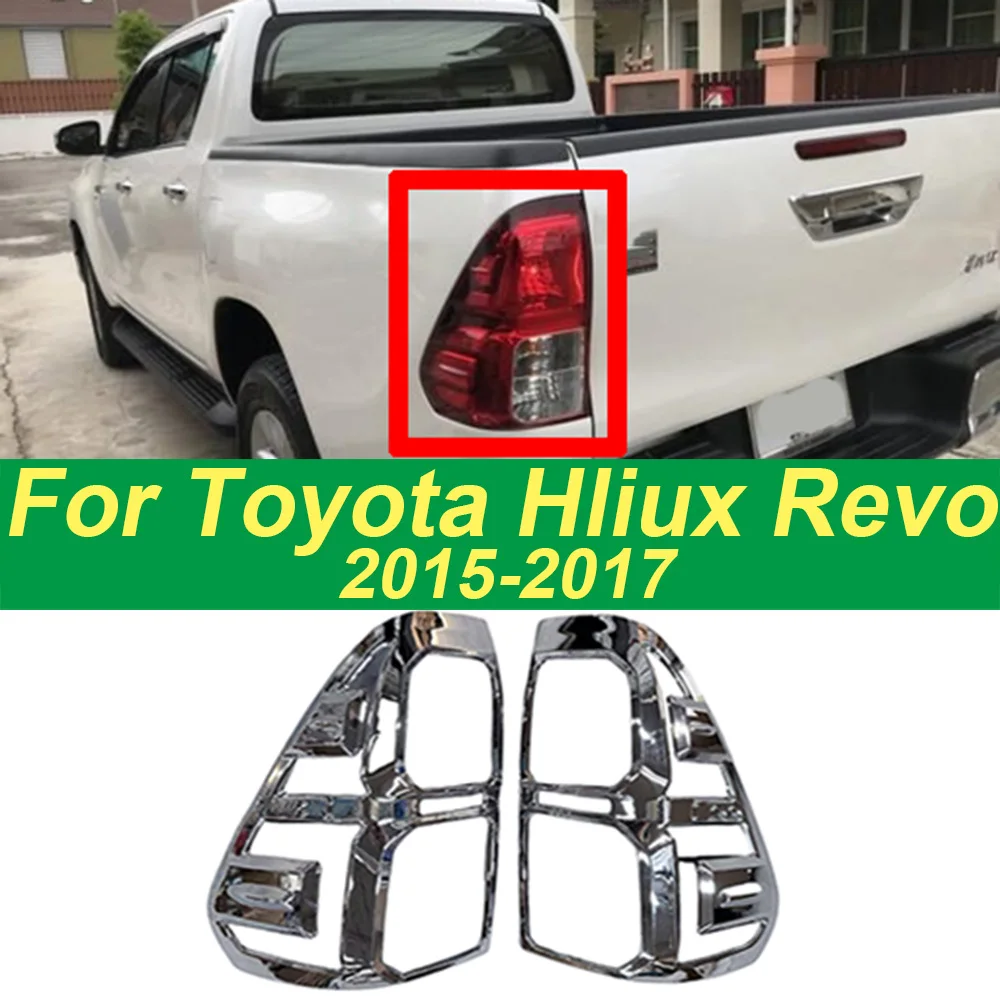 

Chrome Rear Tail Light Cover Protector For Toyota Hilux Revo 2015-2017 Car Exterior Accessories
