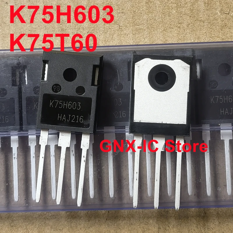 

5PCS/Lot Original New Imported K75H603 IKW75N60H3 K75T60 IKW75N60T TO-247 600V 75A IGBT