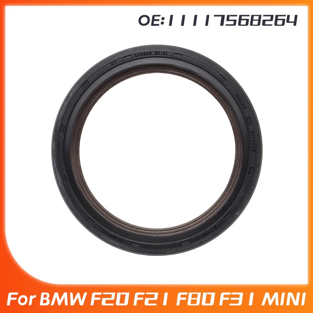 11117568264 Crankshaft Front Oil Seal For BMW F20 F21 F80 F31 MINI Cooper R55 R56 R57 R58 R59 R60 R61 1.6T N12 Engine Auto Parts