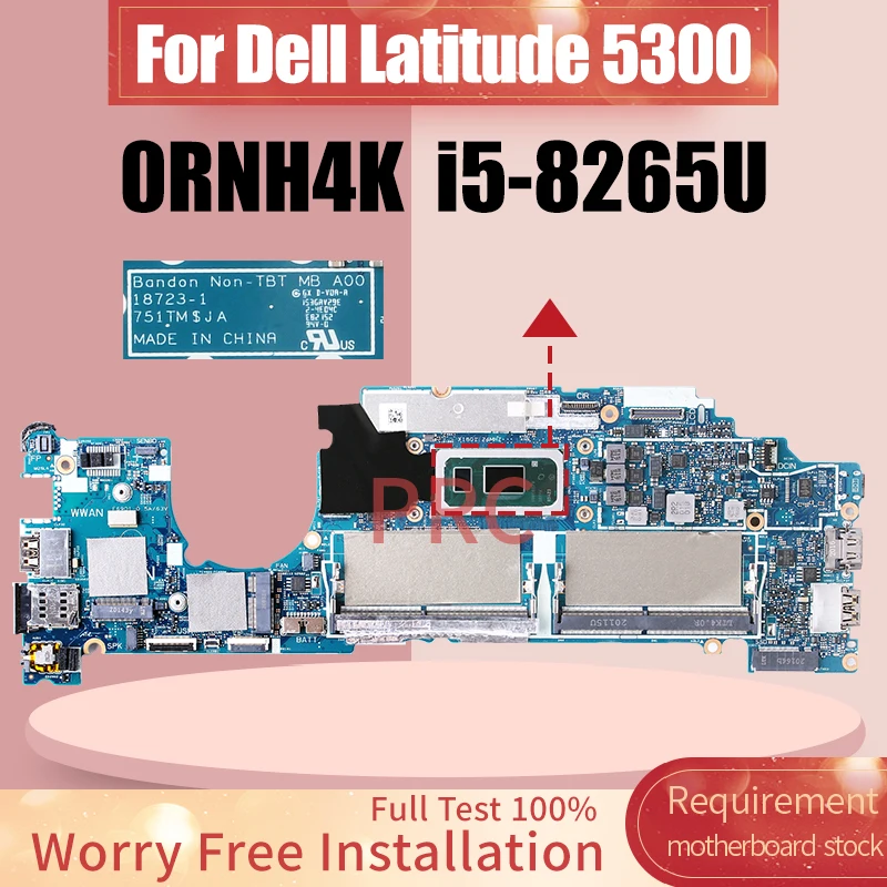 

For Dell Latitude 5300 Laptop Motherboard 18723-1 i5-8265U CN-0RNH4K 0RNH4K RNH4K Notebook Mainboard Tested Work