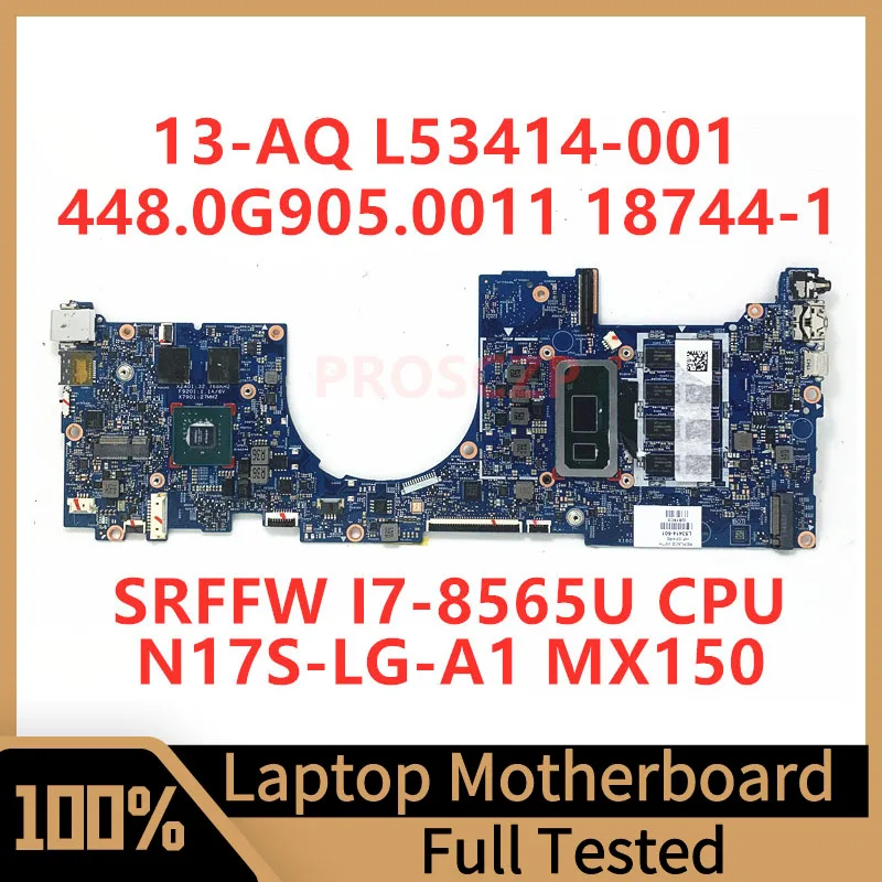 

L53414-001 L53414-501 L53414-601 For HP 13-AQ Laptop Motherboard 448.0G905.0011 18744-1 W/SRFFW I7-8565U CPU N17S-LG-A1 100%Test