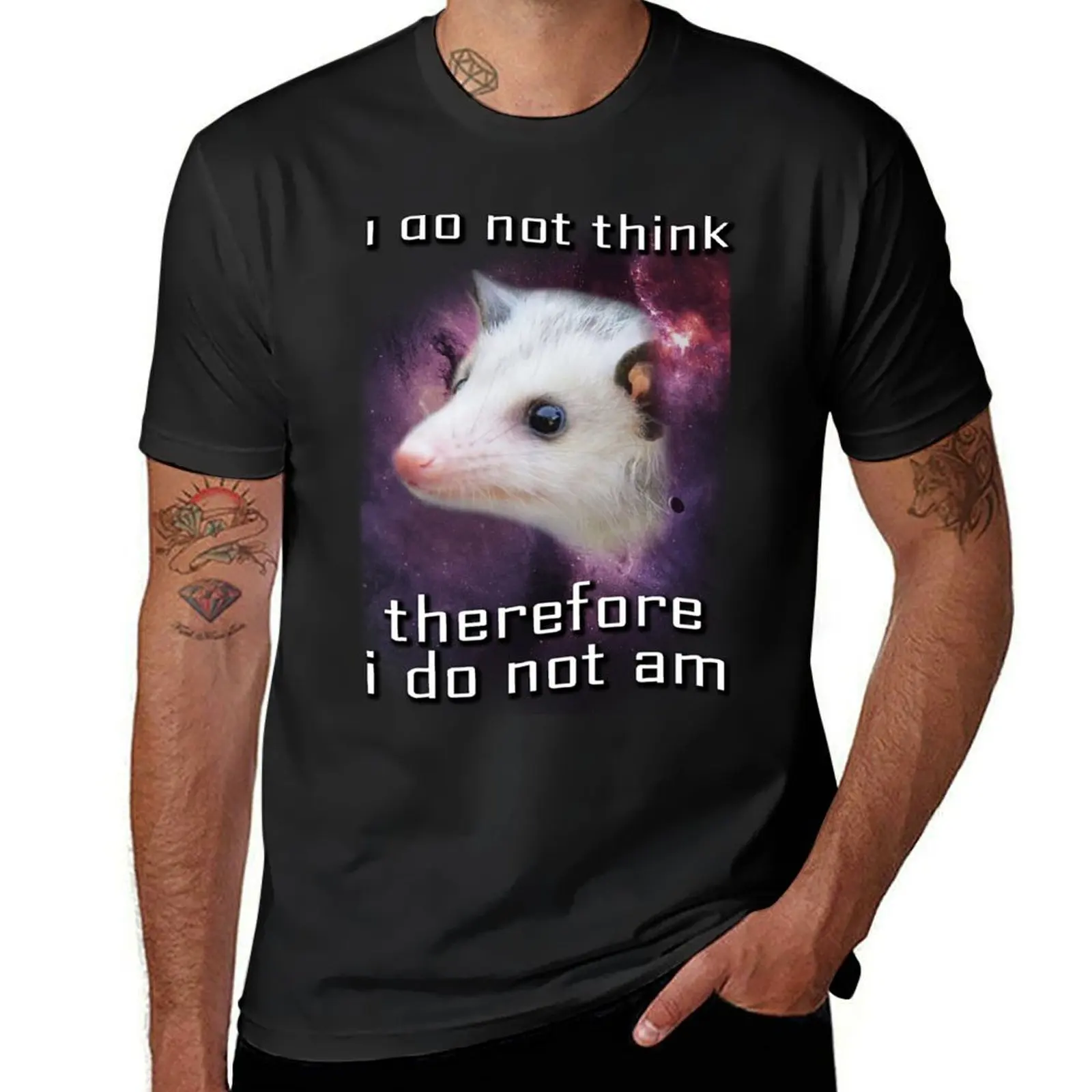 

I do not think, therefore i do not am possum T-Shirt summer top funnys anime clothes anime mens graphic t-shirts