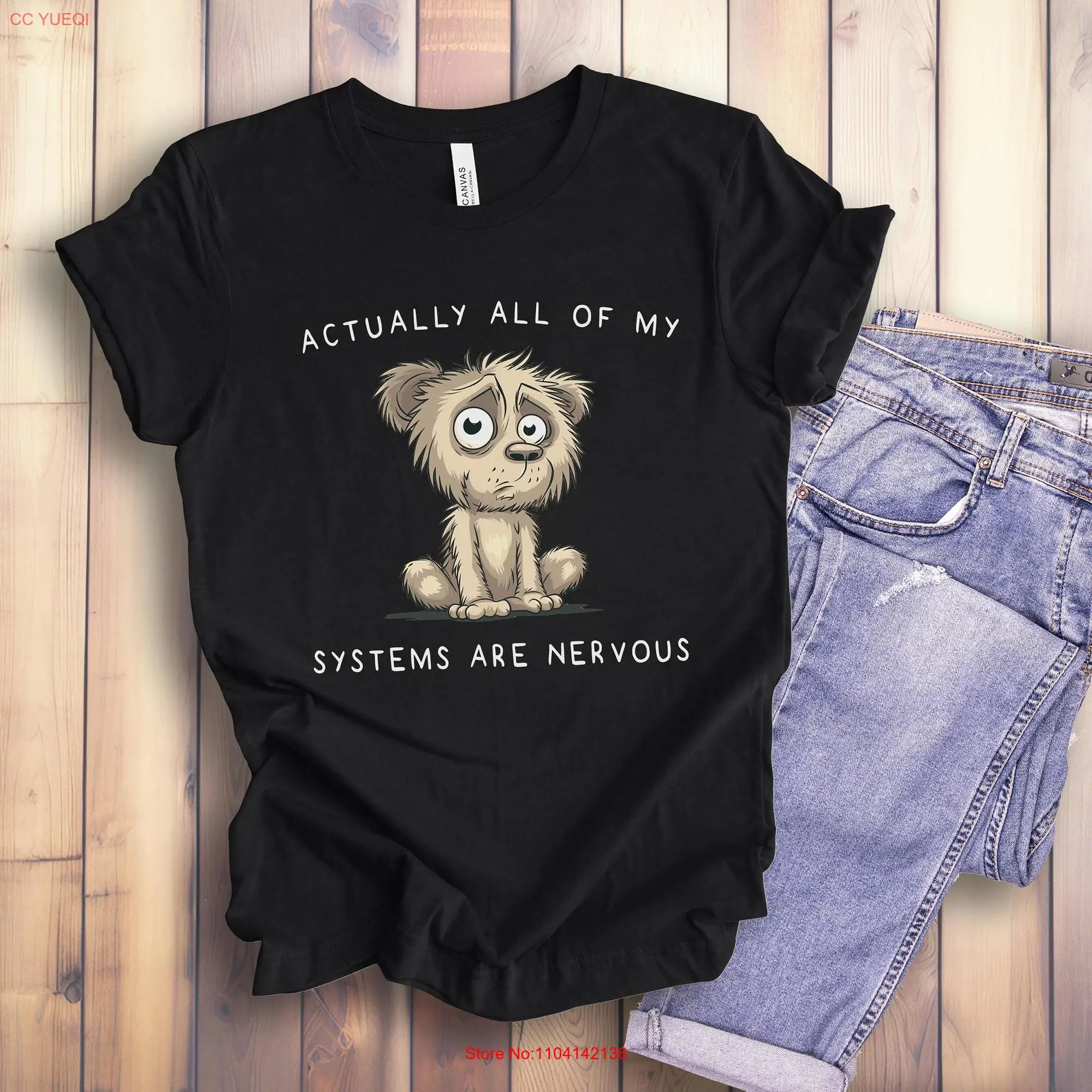 Actually All Of My Systems Are Nervous Funny Mental Health T Shirt Meme Anxiety Weird Core That Go Hard